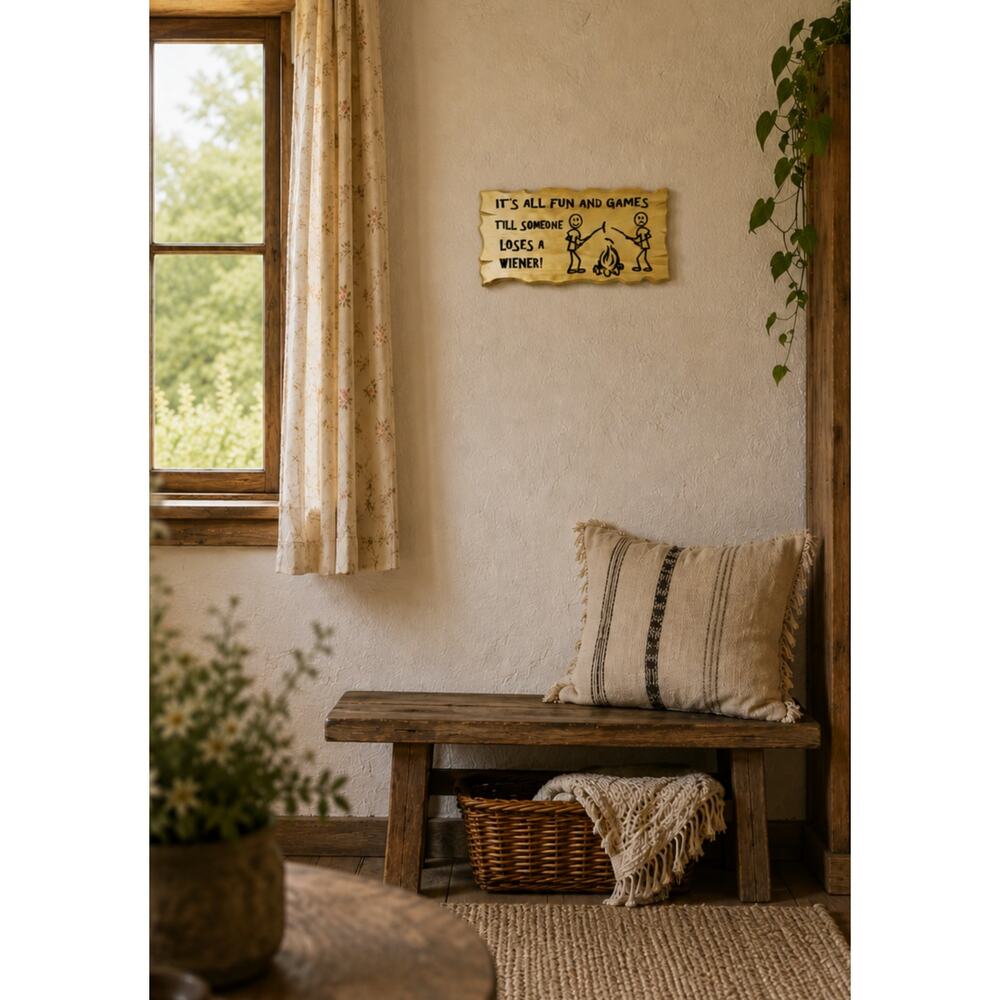 It's All Fun Games Till Someone Loses A Wiener Wood Sign Camping Decor signed
